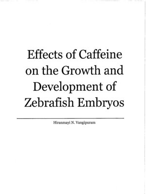 cover image of Effects of Caffeine on the Growth and Development of Zebrafish Embryos